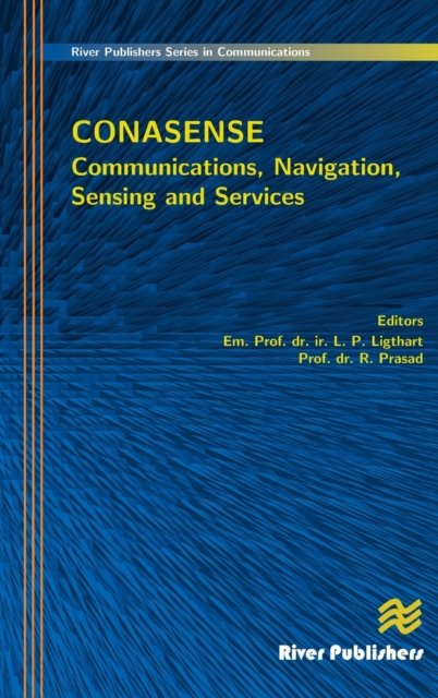 Communications, Navigation, Sensing and Services (CONASENSE)