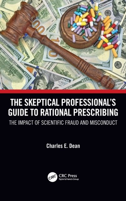 The Skeptical Professional’s Guide to Rational Prescribing
