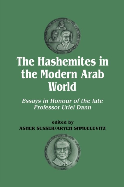 The Hashemites in the Modern Arab World