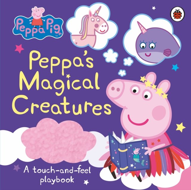 Peppa Pig: Peppa''s Magical Creatures