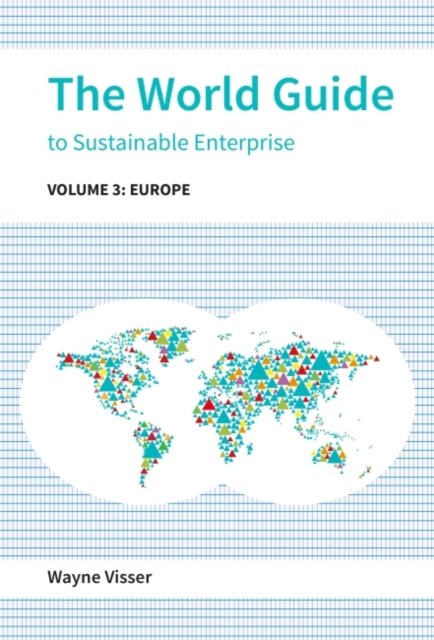 The World Guide to Sustainable Enterprise - Volume 3: Europe