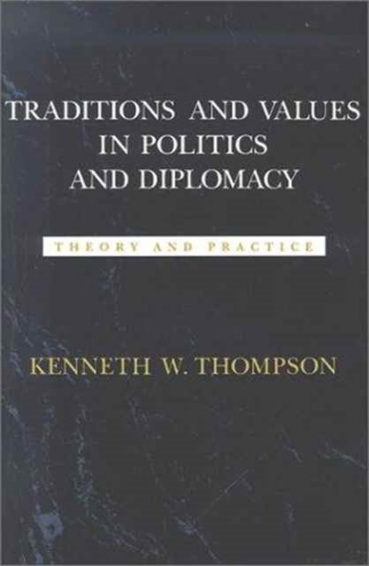 Traditions and Values in Politics and Diplomacy