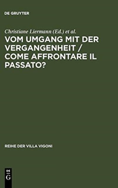 Vom Umgang mit der Vergangenheit / Come affrontare il passato?