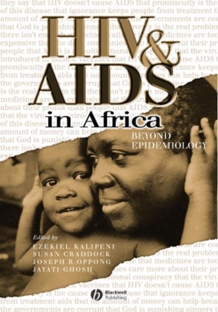 HIV and AIDS in Africa – Beyond Epidemiology