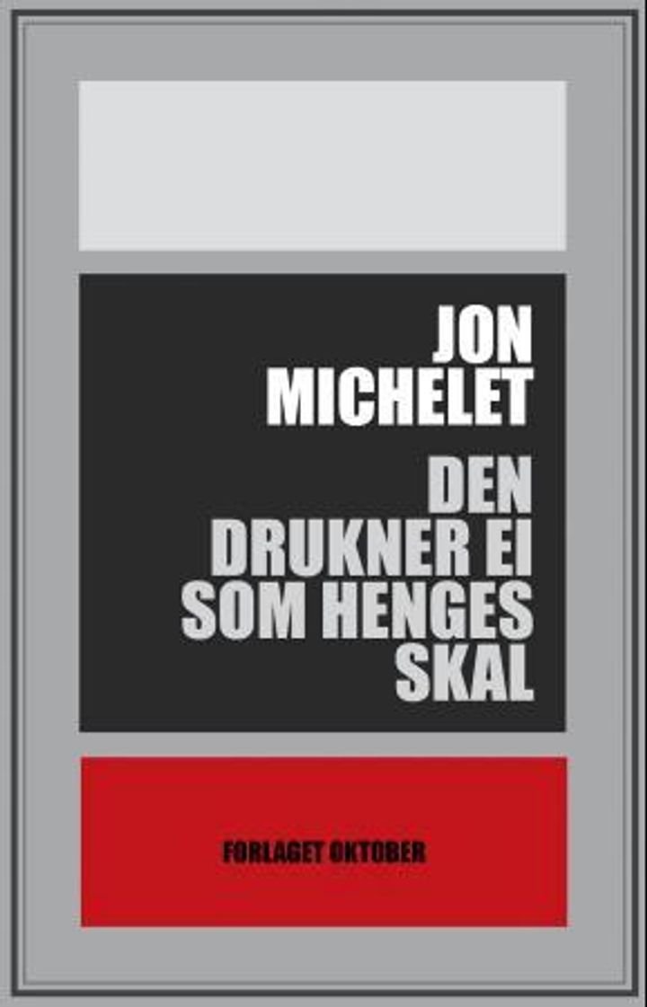 Den drukner ei som henges skal