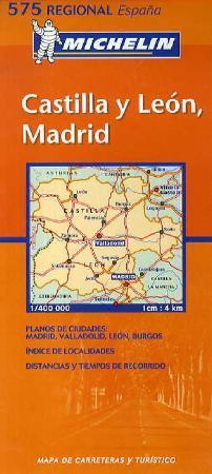 Castilla y León, Madrid = Castilla y León, Madrid : carte routière et touristique