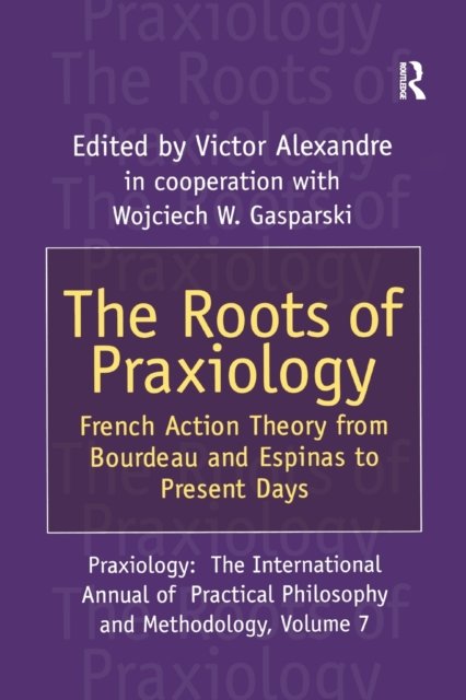 The Roots of Praxiology