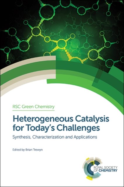 Heterogeneous Catalysis for Today''s Challenges