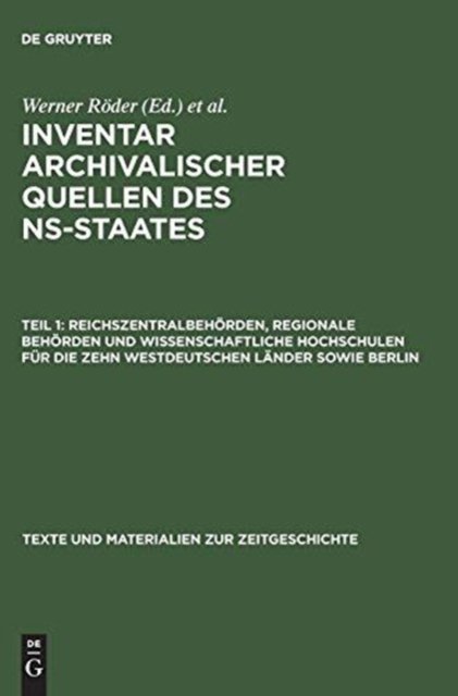 Reichszentralbehörden, Regionale Behörden Und Wissenschaftliche Hochschulen Für Die Zehn Westdeutschen Länder Sowie Berlin