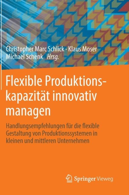 Flexible Produktionskapazitat innovativ managen