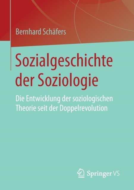 Sozialgeschichte der Soziologie