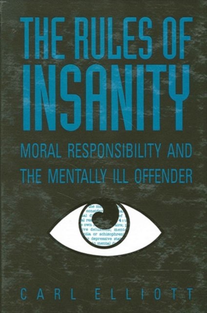 The Rules of Insanity