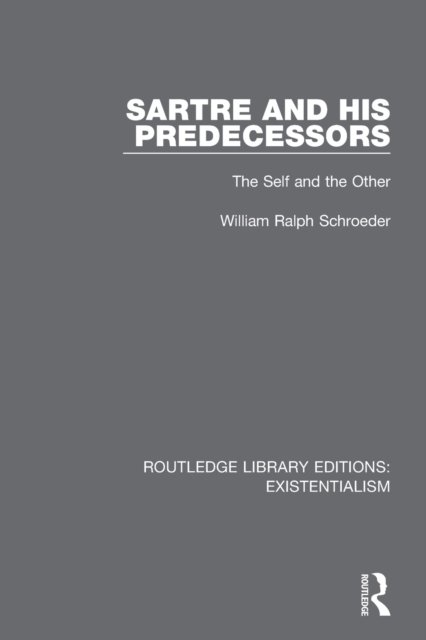 Sartre and His Predecessors