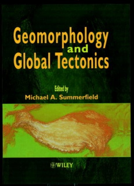 Geomorphology & Global Tectonics