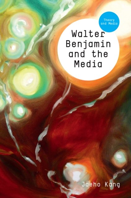 Walter Benjamin and the Media – The Spectacle of Modernity