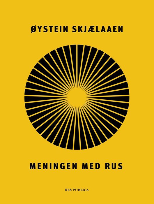 Meningen med rus