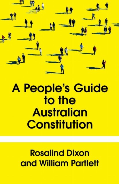 The People''s Guide to the Australian Constitution