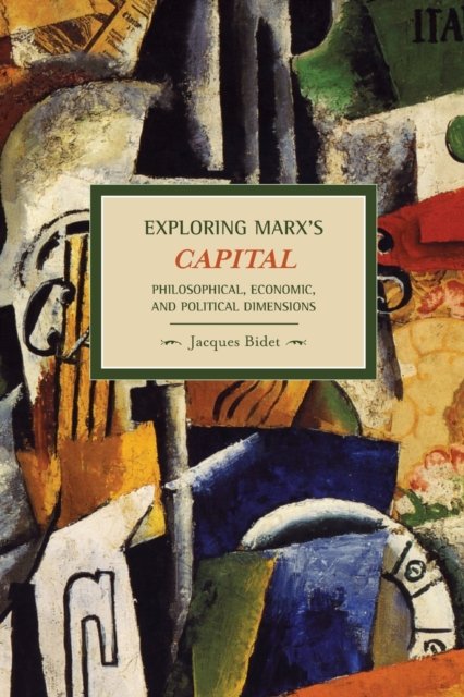 Exploring Marx''s Capital