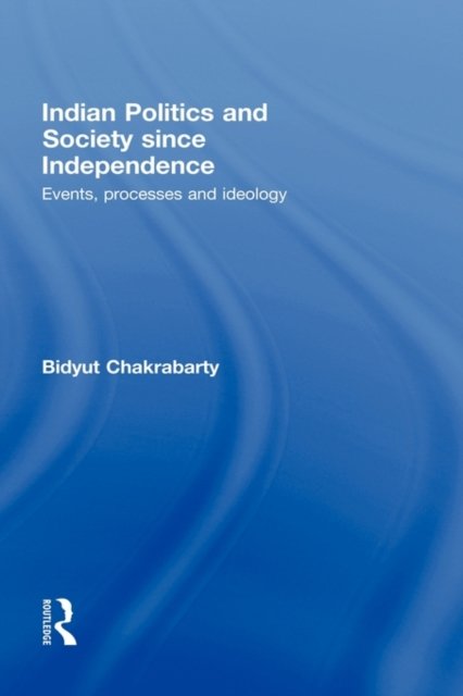 Indian Politics and Society since Independence