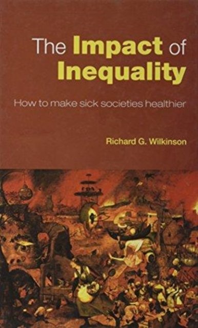 The Impact of Inequality