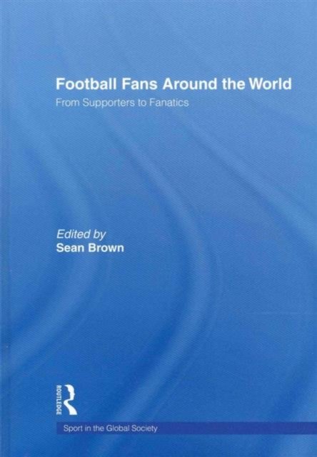 Football Fans Around the World