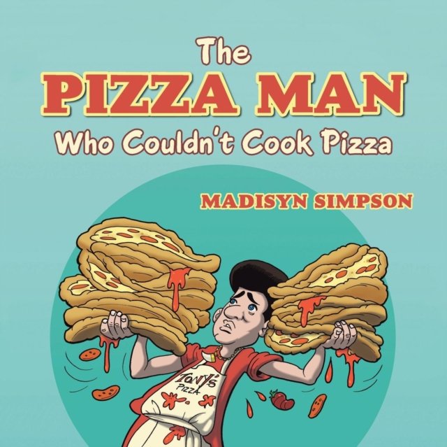 The Pizza Man Who Couldn''t Cook Pizza
