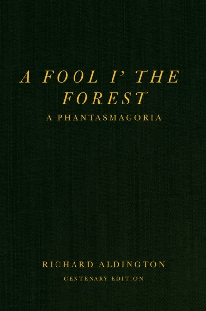A Fool i’ the Forest