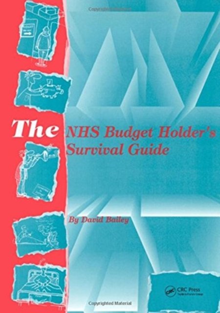 The NHS Budget Holder''s Survival Guide