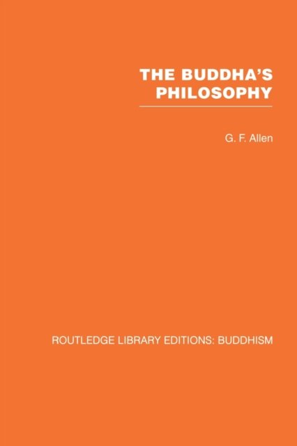 The Buddha''s Philosophy