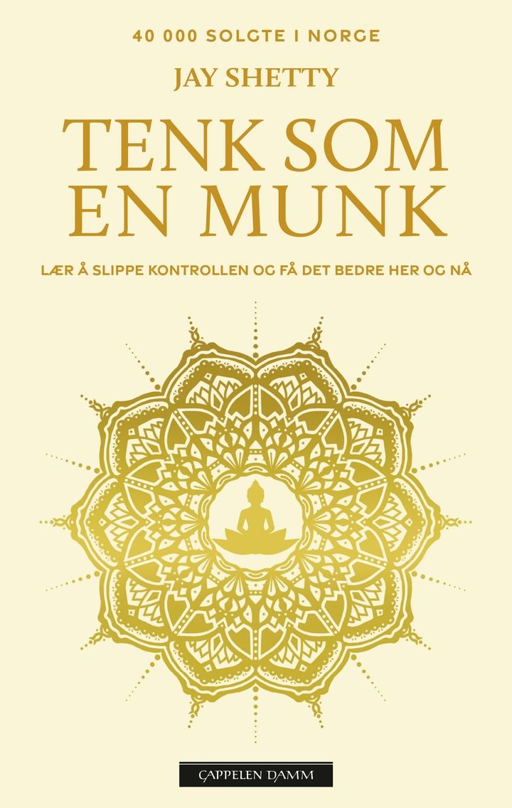 Tenk som en munk - lær å slippe kontrollen og få det bedre her og nå