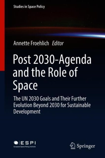 Post 2030-Agenda and the Role of Space