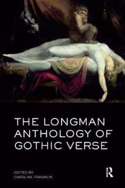 The Longman Anthology of Gothic Verse