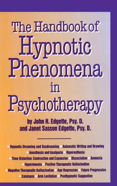 Handbook Of Hypnotic Phenomena In Psychotherapy