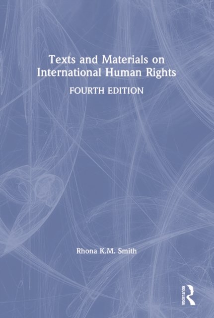 Texts and Materials on International Human Rights