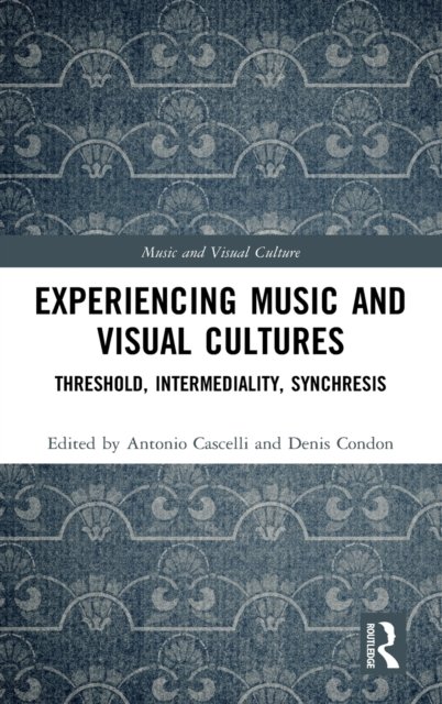 Experiencing Music and Visual Cultures