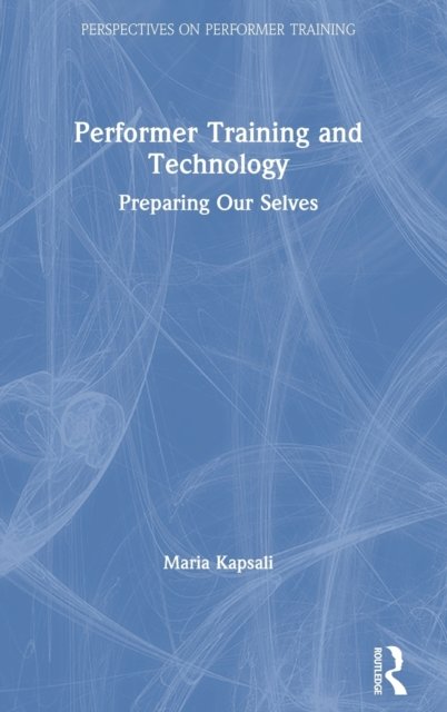 Performer Training and Technology