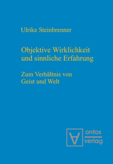 Objektive Wirklichkeit Und Sinnliche Erfahrung