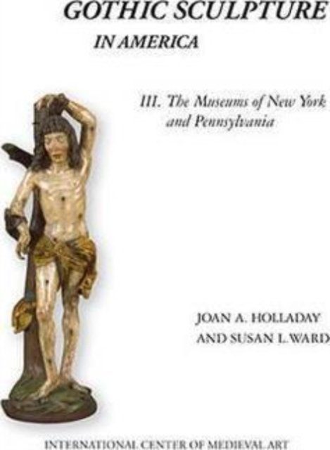 Gothic Sculpture in America