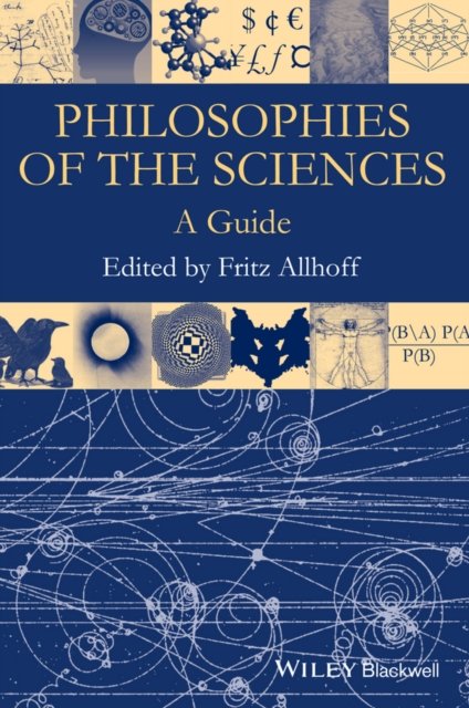 Philosophies of the Sciences – A Guide