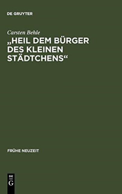 "Heil dem Burger des kleinen Stadtchens"