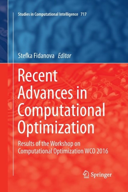 Recent Advances in Computational Optimization