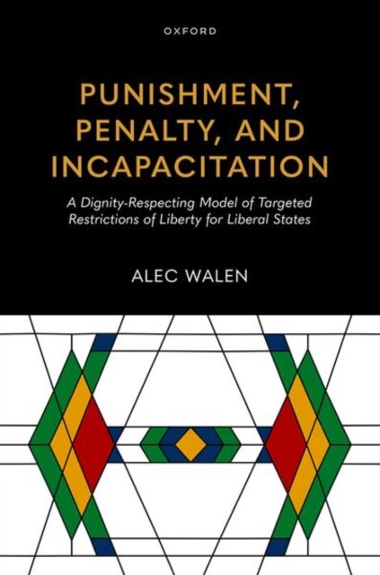 Punishment, Penalty, and Incapacitation