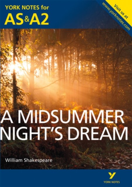 A Midsummer Night''s Dream: York Notes AS & A2 - for 2026, 2027 exams