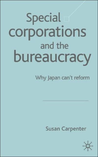 Special Corporations and the Bureaucracy