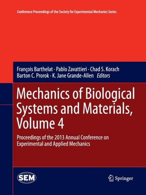 Mechanics of Biological Systems and Materials, Volume 4