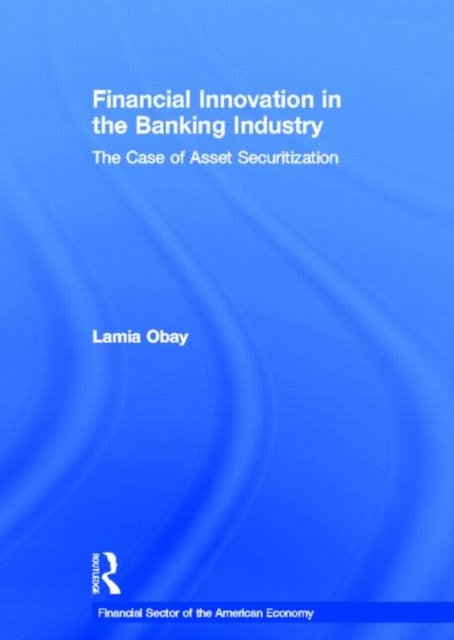 Financial Innovation in the Banking Industry