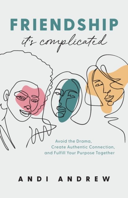 Friendship--It''s Complicated