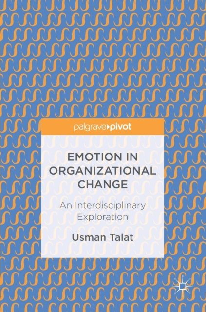 Emotion in Organizational Change
