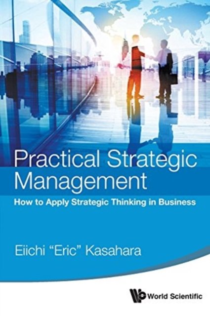 Practical Strategic Management