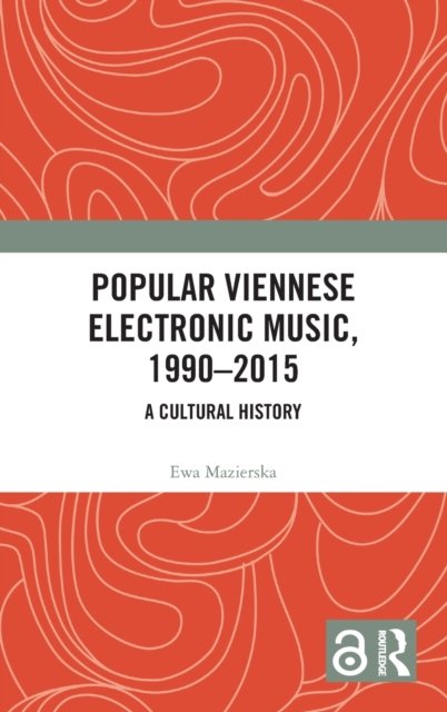 Popular Viennese Electronic Music, 1990–2015